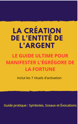 L'entité spirituelle de l'argent : Le Protocole de 9 Jours pour Activer le Secret du Billet Vivant