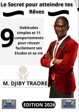 Le Secret pour Atteindre tes rêves à travers 9 Habitudes et 11 comportements