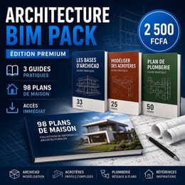 PACK ARCHITECTURE BIM — 3 Guides + 98 Plans de Maison