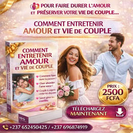 COMMENT ENTRETENIR L'AMOUR ET LS VIE DY COUPLE