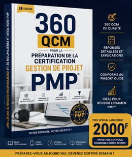 360 QCM POUR LA PREPARATION DE LA CERTIFICATION PMP (PMBOK 8)