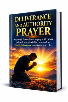DELIVERANCE AND AUTHORITY PRAYER