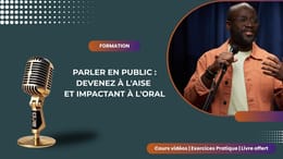 Parler en public : Devenez à l'aise et impactant à l'oral