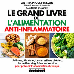 LE GRAND LIVRE DE L'ALIMENTATION ANTI-INFLAMMATOIRE