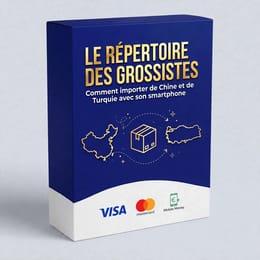 LE RÉPERTOIRE DES GROSSISTES Comment importer de Chine et de Turquie avec son smartphone