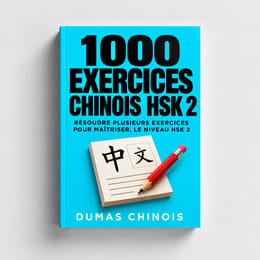 1000 EXERCICES CHINOIS HSK 2