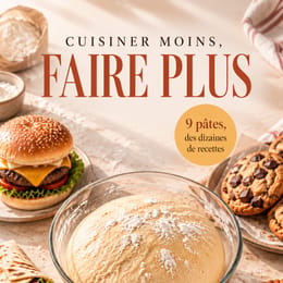 Cuisiner moins, faire plus – 9 pâtes, des dizaines de recettes