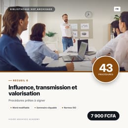 Recueil G · Influence, transmission et valorisation · 43 procédures d'archivage prêtes à signer