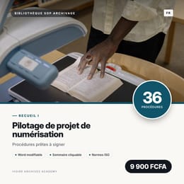 Recueil I · Pilotage de projet de numérisation · 36 procédures d'archivage prêtes à signer