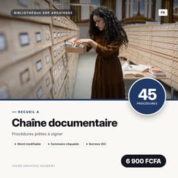 Recueil A · Chaîne documentaire · 45 procédures d'archivage prêtes à signer
