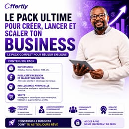 Le Pack Ultime pour Créer, Lancer et Scaler ton Business