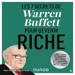 Les 7 secrets de Warren Buffett pour devenir riche