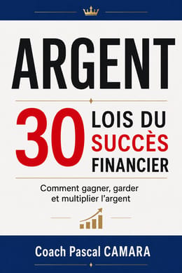 ARGENT - 30 LOIS DE SUCCES FINANCIER