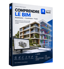 GUIDE PRATIQUE BIM - REVIT: Comprendre le Bim et maitriser l'utilisation de Revit Autodesk
