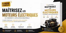 Maîtriser les Moteurs Electriques  du fonctionnement à l'application industrielle