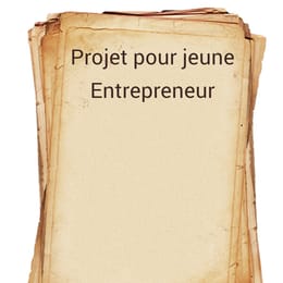 Projet pour jeune entrepreneur