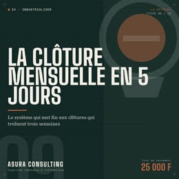 LA CLÔTURE MENSUELLE EN 5 JOURS