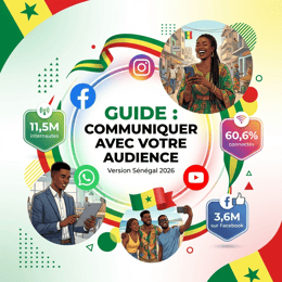 Communiquez efficacement avec votre audience au Sénégal en 2026 - Guide Complet