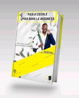 1 PIED À L’ÉCOLE UN PIED DANS LE BUSINESS