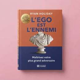 L’EGO EST L’ENNEMI