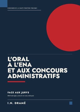 L'Oral à l'ENA et aux concours administratifs