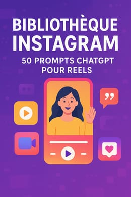 BIBLIOTHEQUE INSTAGRAM : 50 Prompts ChatGPT pour Reels