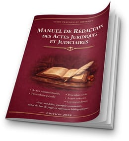 Manuel de rédaction des actes juridiques et judiciaires