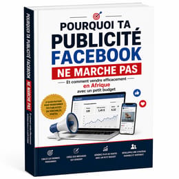 POURQUOI TA PUBLICITÉ NE MARCHE PAS — ET COMMENT VENDRE EFFICACEMENT EN AFRIQUE AVEC UN PETIT BUDGET