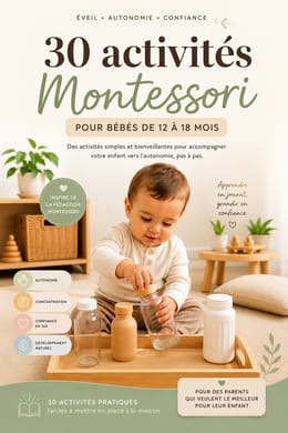 Éveil Montessori 12-24 Mois 30 activités faciles à réaliser à la maison