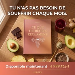 CE QUE TES RÈGLES RÉCLAMENT : Le guide nutritionnel complet pour accompagner ton cycle menstruel.