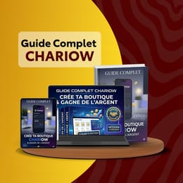 Guide Complet Chariow : Crée ta Boutique & Gagne de l’Argent en Ligne (Bonus Niche + Vente)