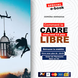 Comment le cadre vous rend t-il libre ?