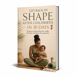 Get Back in Shape After Childbirth in 30 Days