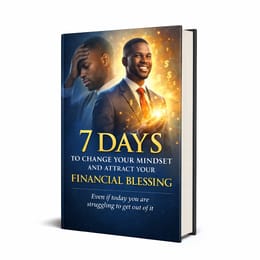 7 days to change your mindset and attract your financial blessing