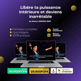 Libère ta puissance intérieure et deviens inarrêtable | by coach Jeanne SISSOKO-ZEZE