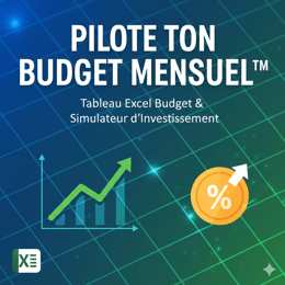 Pilote Ton Budget Mensuel™ - Construire, simuler et piloter son budget