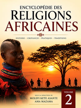 Encyclopédie des Religions Africaines – Volume 2