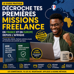 🚀 Décroche tes premières missions freelance en France et en Europe depuis l'Afrique