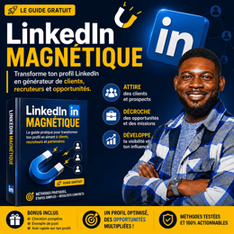 🚀 Transformer ton profil LinkedIn en véritable machine à CASH — Guide GRATUIT