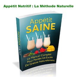 Appétit Nutritif : La Méthode Naturelle pour Perdre la Graisse et Retrouver Votre Énergie