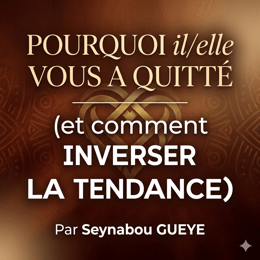 Pourquoi il/elle vous a quitté( Et comment inverser la tendance)