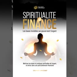 Livre sur La SPIRITUALITE et les FINANCES