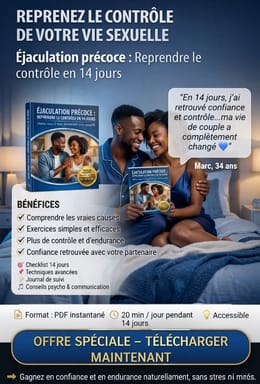 Éjaculation précoce : Reprendre le contrôle en 14 jours”
