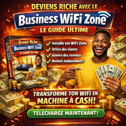Devenir-Riche-avec-le-Business-Wifi-Zone-Le-Guide-Ultime TOME 1