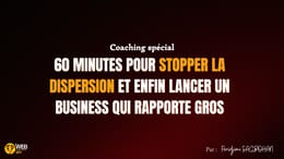 60 minutes de coaching pour lancer ton business sen ligne