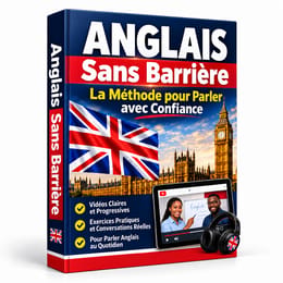 Anglais Sans Barrière : La Méthode pour Parler avec Confiance
