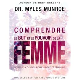 COMPRENDRE LE BUT ET LE POUVOIR DE LA FEMME