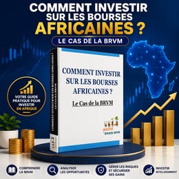 INVESTIR À LA BRVM: LE GUIDE COMPLET POUR DÉBUTANTS -100% pratique · Accès immédiat · Format PDF