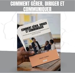 COMMENT GÉRER, DIRIGER ET COMMUNIQUER JEREMY DIARRA