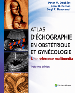 ATLAS D’ÉCHOGRAPHIE EN OBSTÉTRIQUE ET GYNÉCOLOGIE